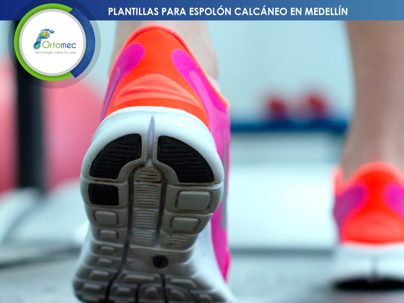 Plantillas  ortopédicas para Espolón Calcáneo